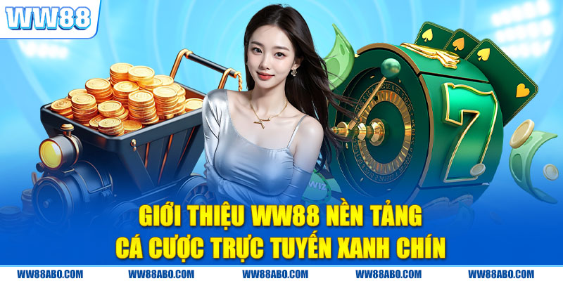 Giới thiệu WW88 là nhà cái uy tín hàng đầu