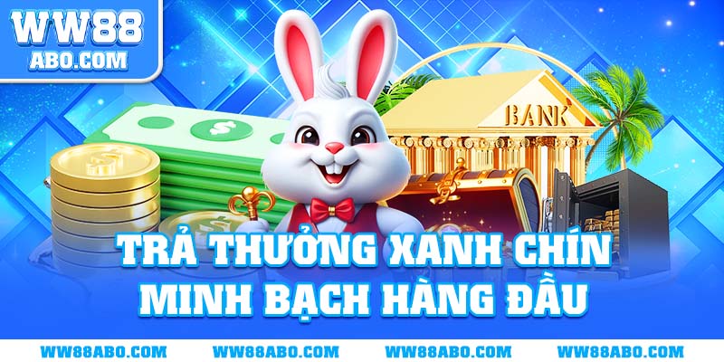 Nhà cái trả thưởng xanh chín minh bạch